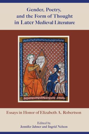 Book cover, Gender, Poetry, and the Form of Thought in Later Medieval Literature