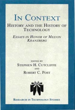 Lehigh University Press - In Context: History and the History of Technology