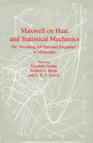 Lehigh University Press - Maxwell on Heat and Statistical Mechanics