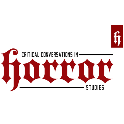 Critical Conversations in Horror Studies, written in blood-red Gothic script.
