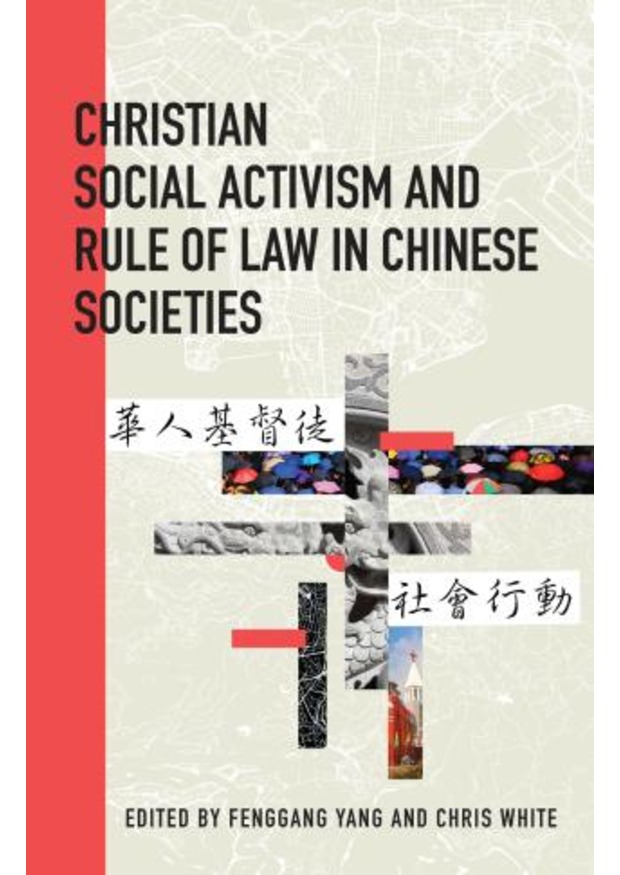 Christian Social Activism and Rule of Law in Chinese Societies