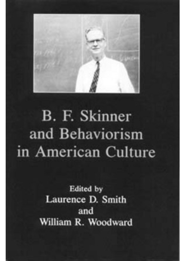 Lehigh University Press - B.F. Skinner and Behaviorism in American Culture