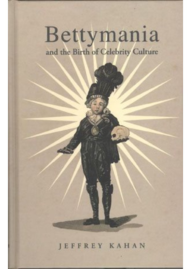 Lehigh University Press - Bettymania and the Birth of Celebrity Culture