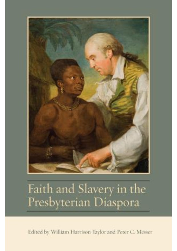 Faith and Slavery in the Presbyterian Diaspora
