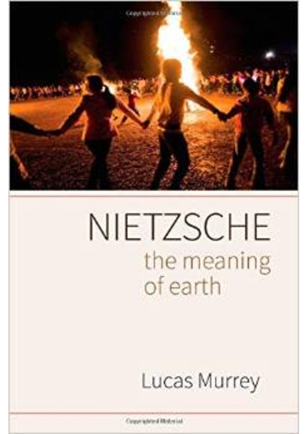 Nietzche: The Meaning of Earth