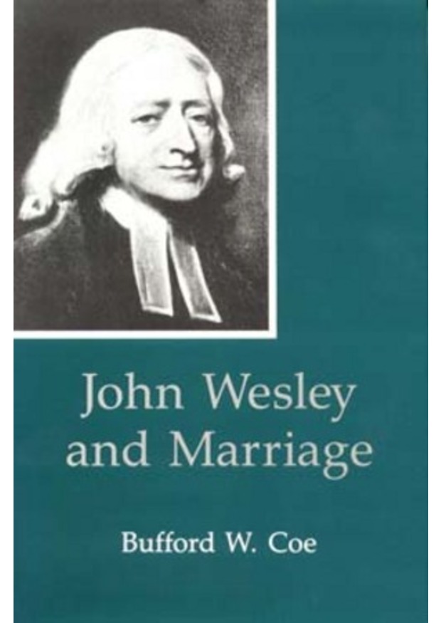 Lehigh University Press - John Wesley and Marriage