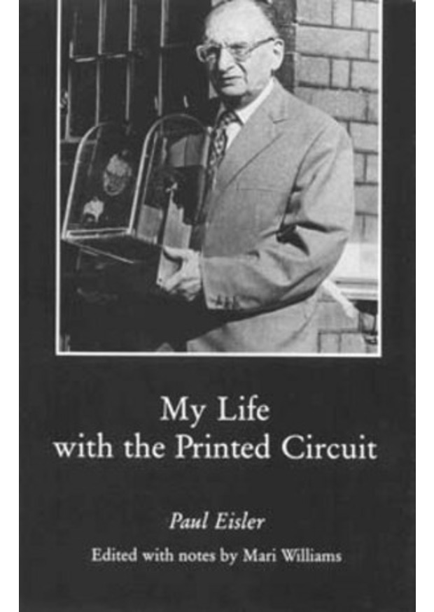Lehigh University Press - My Life with the Printed Circuit