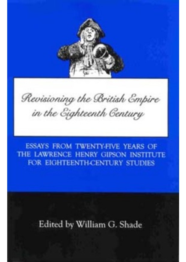 Lehigh University Press - Revisioning the British Empire in the Eighteenth Century