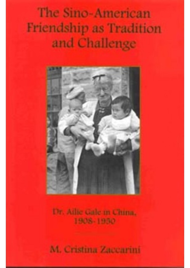 Lehigh University Press - The Sino-American Friendship as Tradition and Challenge