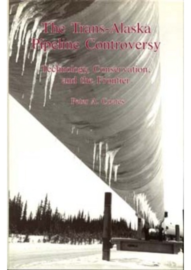 Lehigh University Press - The Trans-Alaska Pipeline Controversy